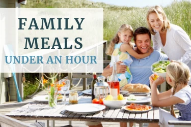 Family meals to make in under an hour